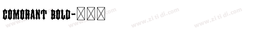 comorant bold字体转换 comorant bold字体转换